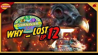 Survivor 43 | Why ___ Lost Ep 12