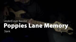 Poppies Lane Memory [Bass Cover]