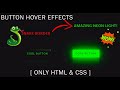 Create a Neon Light Button Animation Effects on Hover | CSS Snake / Comet Border | HTML CSS ONLY