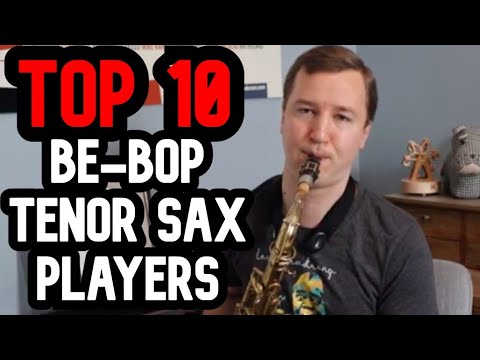 Top 10 Bebop Tenor Sax Players In Jazz - YouTube