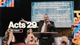 Acts 29 || Bill Parkey