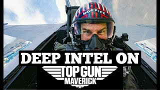 Deep Intel on TOP GUN MAVERICK