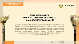 Joint Meeting with Standing Committee on Financial Management of Parliament, 26 February 2025