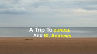 Dundee and St  Andrews | Cinematic Video