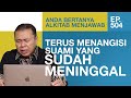 BOLEHKAH MENANGISI SUAMI YANG SUDAH LAMA MENINGGAL | ABAM (504) | Pdt. Dr. Erastus Sabdono