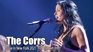 The Corrs Live at AVO Full Concert 2021 Full HD