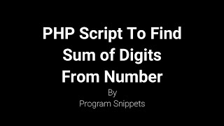 PHP Script to Find Sum of digits from number