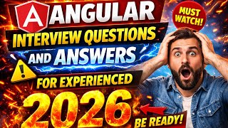 Angular Interview Questions and Answers For Experienced 2026 | Angular Interview Questions