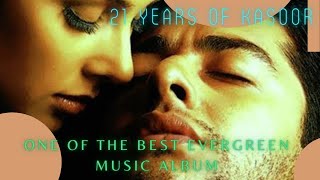 KASOOR Film All Hit Songs | 21 Year of Kassor | All Time Hit Evergreen Song