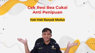 Cek Resi Bea Cukai Anti Penipuan | Modus-Modus Penipuan Bea Cukai Palsu