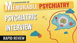 Psychiatric Interview and History Taking Mnemonics (Memorable Psychiatry Lecture)