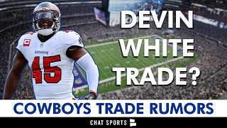 Devin White Trade To The Cowboys? + More Dallas Cowboys Trade Rumors On Derrick Henry