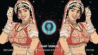 Begum Bagair Badshah Kis Kaam Ka Remix Song (Trap Mix) | GUP CHUP | CHOLI KE PEECHE KYA |