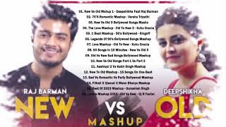 Old Vs New Bollywood Mashup 2021 | Raj Barman feat. Deepshikha | BOLLYWOD SONGS MEDLEY