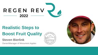 Realistic Steps to Boost Fruit Quality | Regenerative Apple Grower Steven Bierlink | Monument Apples