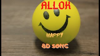 [8D AUDIO] Happy | ALL OK | Motivational Music | #8d music #ALLOK #kannada all ok,kannada rap