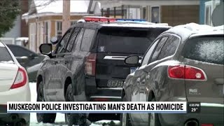Muskegon police investigating man's death as homicide