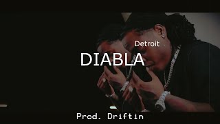 DIABLA - Luis Brown X Braulio Fogon x Amenazzy Detroit Type Beat