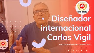 Carlos Vigil, diseñador internacional en exclusiva en Icono Mundial