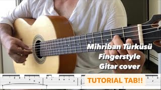 Mihriban Türküsü Fingerstyle Gitar solo /  tutorial Tab