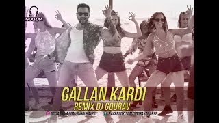 Gallan Kardi (Remix) | DJ Gourav | Dil Luteya | Jawaani Jaaneman | Saif Ali Khan | Jazzy B