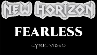 New Horizon - Fearless - 2022 - Lyric Video