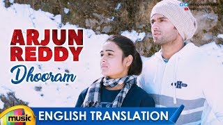 Dhooram Video Song with English Translation | Arjun Reddy Songs | Vijay Deverakonda | Shalini Pandey