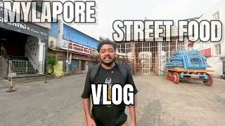 Mylapore Street Food|| Vlog - 1|| Indian Snack House