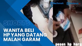 Viral Video Wanita  Beli Handphone saat Datang Isinya Malah Garam, Tergiur Harga Murah