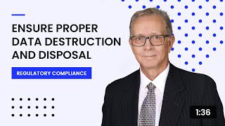 Ensure Proper Data Destruction and Disposal