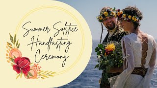 Summer Solstice Handfasting Ceremony