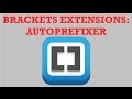 Brackets Extensions - Autoprefixer