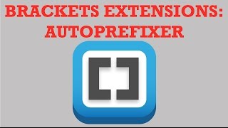 Brackets Extensions - Autoprefixer