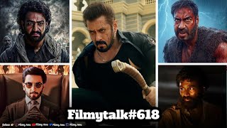 Filmy Talks #618 :- Sikandar Teaser🤩, Don 3 Shoot😱, NTR-Neel Titel🤔, Ranger \u0026 Coolie🧐, O Saathi Rey😍