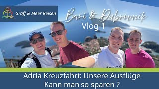 Adria Kreuzfahrt: Unsere Ausflüge, kann man so sparen? Bari und Dubrovnik Vlog 1