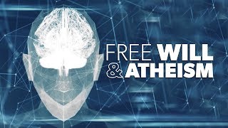 Free Will and Atheism | Proof for God