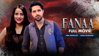 Fanaa (فنا) | Full Movie | Sania Shamshad And Asim Mehmood | Heartbreaking Love Story | C4B1G