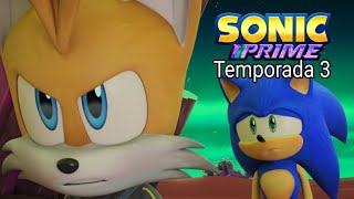 Sonic Prime Temporada 3: Todo Lo Que Veremos