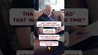 Stop Wasting Time On Bad Leads Save This