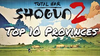 Top 10 Shogun 2 Provinces