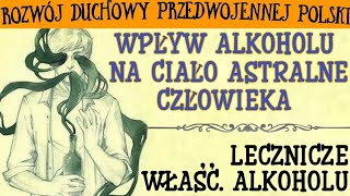 [89,90,91] Alkohol a Rozwój duchowy (1918); Alkohol i zgubne następstwa (1925)K.Ch; Alkohol (1928)