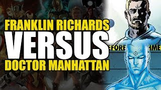 Franklin Richards vs Dr. Manhattan | Versus Series