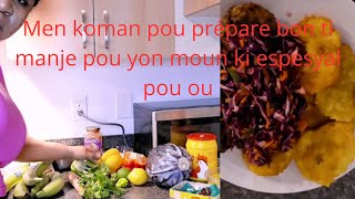 Men koman pou prépare yon bon ti manje pou yon moun ki vrèman espesyal pou ou