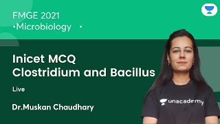 Inicet MCQ Clostridium and Bacillus | FMGE'21 | Microbiology | Let's Crack NEET PG | Dr. Muskan Mam
