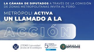 Foro Metrópoli Activa. Un llamado a la acción.