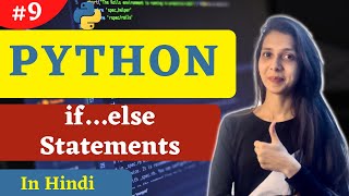 If Elif Else Statement in Python hindi | Python Tutorial #9 #coder #codewithsheetal