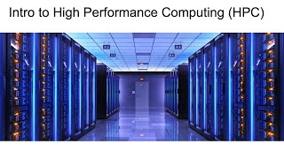 Introduction to HPC