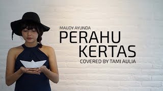 Maudy Ayunda - Perahu Kertas cover by Tami Aulia Live Acoustic