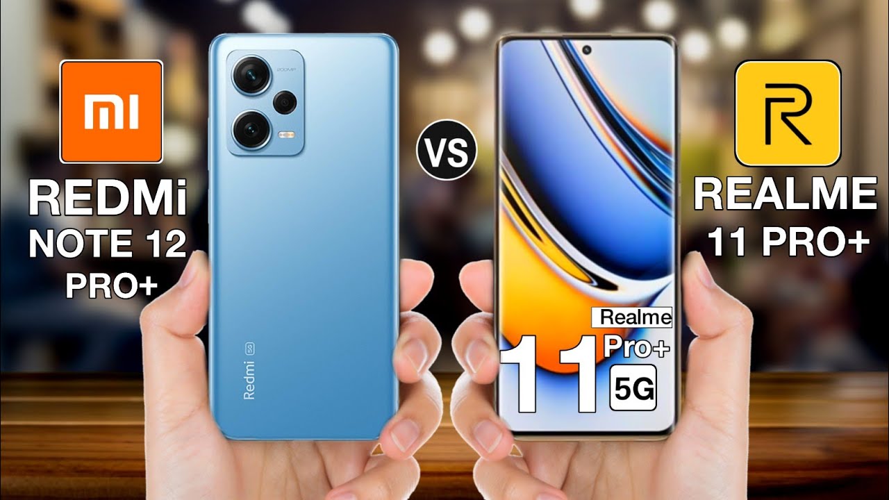 Redmi Note 12 Pro Plus Vs Realme 11 Pro Plus -⚡# ...