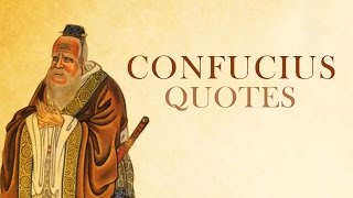 🔴 Confucius Quotes of Wisdom - Top 10